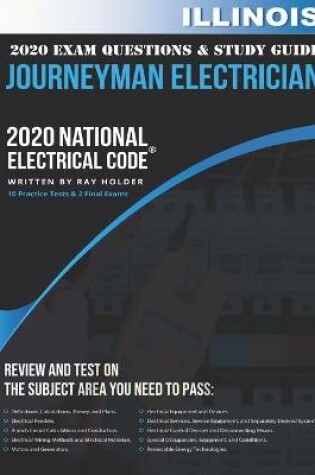 Cover of Illinois 2020 Journeyman Electrician Exam Questions and Study Guide