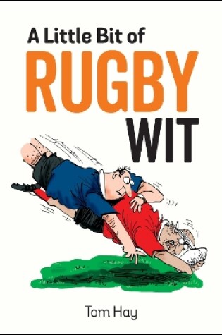 Cover of A Little Bit of Rugby Wit