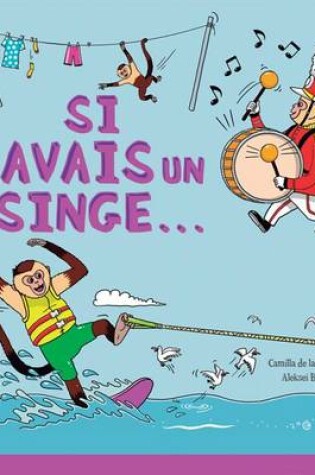 Cover of Si j'Avais Un Singe...