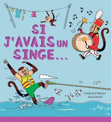 Cover of Si j'Avais Un Singe...
