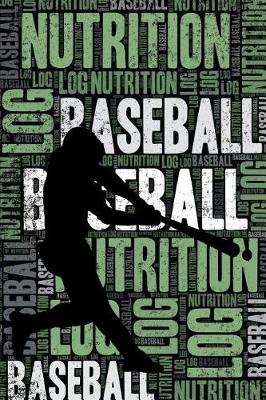 Book cover for Baseball Nutrition Log and Diary