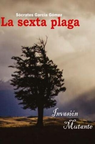 Cover of La Sexta Plaga