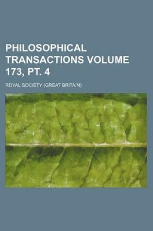 Cover of Philosophical Transactions Volume 173, PT. 4