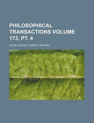 Book cover for Philosophical Transactions Volume 173, PT. 4