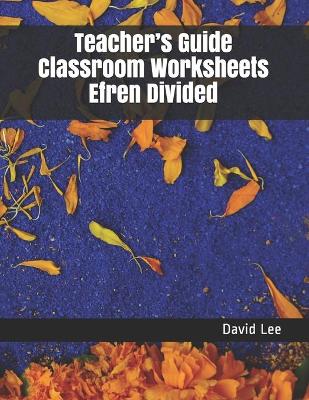 Book cover for Teacher's Guide Classroom Worksheets Efren Divided