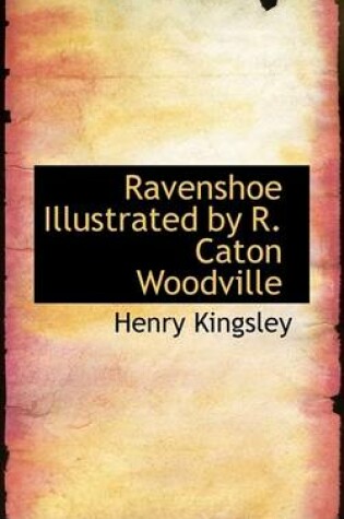 Cover of Ravenshoe Illustrated by R. Caton Woodville