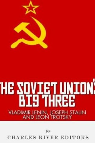 Cover of Vladimir Lenin, Joseph Stalin & Leon Trotsky