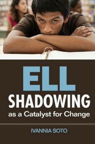 Cover of Ell Shadowing as a Catalyst for Change