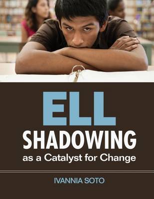 Book cover for Ell Shadowing as a Catalyst for Change