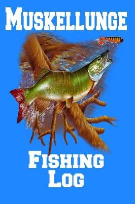 Book cover for Muskellunge Fishing Log