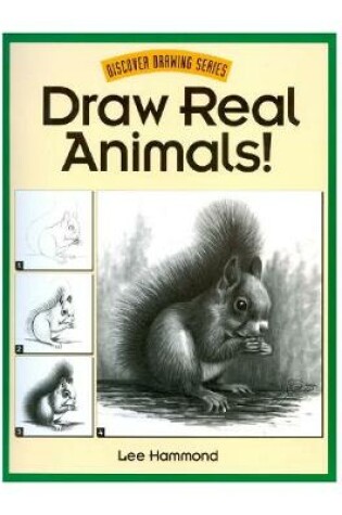 Cover of Draw Real Animals!