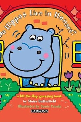 Cover of Do Hippos Live in Houses?