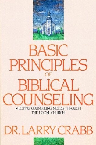 Cover of Basic Principles of Biblical Counseling