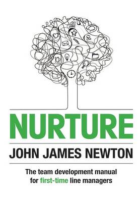 Book cover for Nurture: The Team Development Manual For First-Time Line Managers