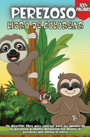 Cover of Perezoso Libro De Colorear