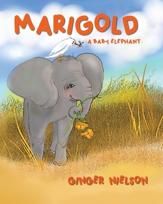 Book cover for Marigold A Baby Elephant