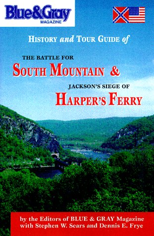 Cover of Blue & Gray Magazine's History and Tour Guide of the Battle for South Mountain and Jackson's Siege of Harper's Ferry