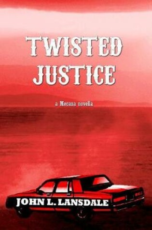 Cover of Twisted Justice