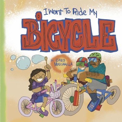 Cover of I Want to Ride My Bicycle