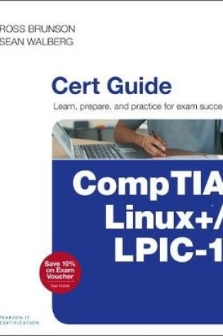 Cover of CompTIA Linux+ / LPIC-1 Cert Guide
