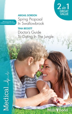 Book cover for Spring Proposal In Swallowbrook/Doctor's Guide To Dating In The Jungle