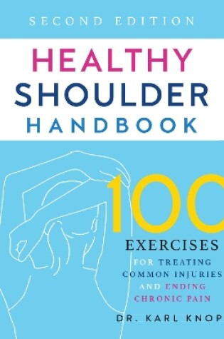 Cover of Healthy Shoulder Handbook: Second Edition