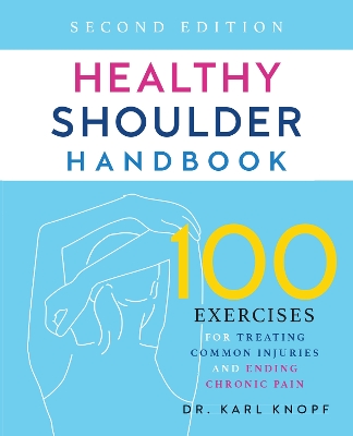 Book cover for Healthy Shoulder Handbook: Second Edition