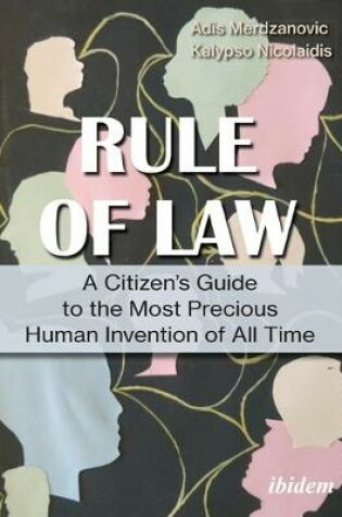 Cover of Rule of Law - A Citizen's Guide to the Most Precious Human Invention of All Time