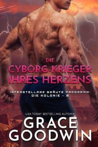 Cover of Die Cyborg-Krieger ihres Herzens