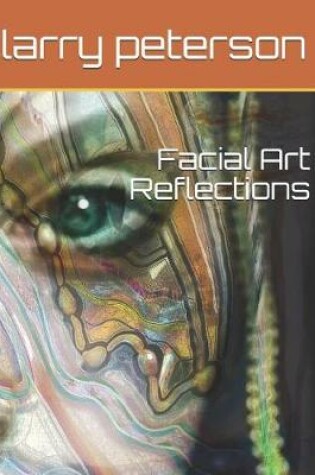 Cover of Facial Art Reflections