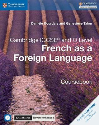 Cover of Cambridge IGCSE (R) and O Level French as a Foreign Language Coursebook with Audio CDs and Cambridge Elevate Enhanced Edition (2 Years)