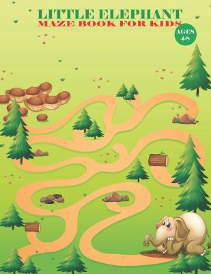 Book cover for Little Elephant maze book for kids ages 4-8