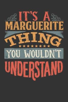 Book cover for Its A Marguerite Thing You Wouldnt Understand