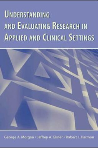 Cover of Understanding and Evaluating Research in Applied Clinical Settings
