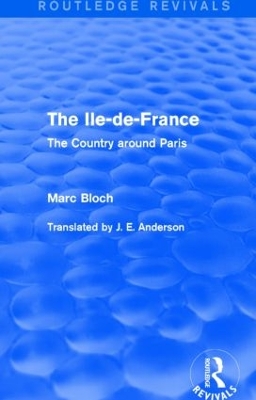 Cover of The Ile-de-France (Routledge Revivals)