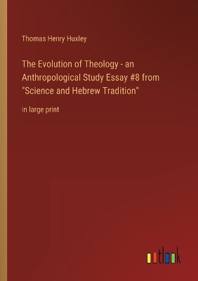 Book cover for The Evolution of Theology - an Anthropological Study Essay #8 from Science and Hebrew Tradition