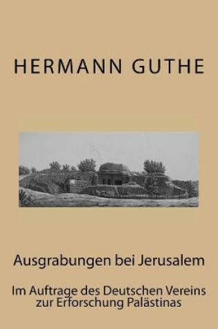 Cover of Ausgrabungen bei Jerusalem