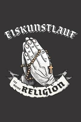 Book cover for Eiskunstlauf Ist Meine Religion