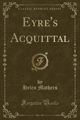 Book cover for Eyre's Acquittal (Classic Reprint)