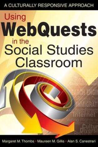 Cover of Using WebQuests in the Social Studies Classroom