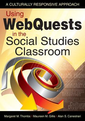 Book cover for Using WebQuests in the Social Studies Classroom