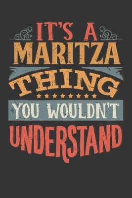 Book cover for Its A Maritza Thing You Wouldnt Understand