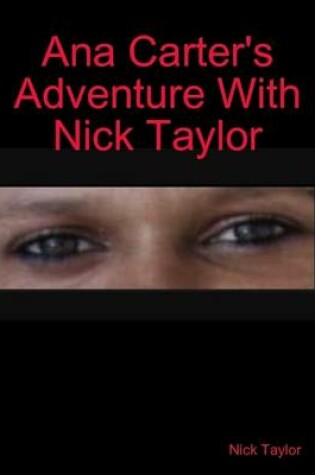 Cover of Ana Carter's Adventure with Nick Taylor