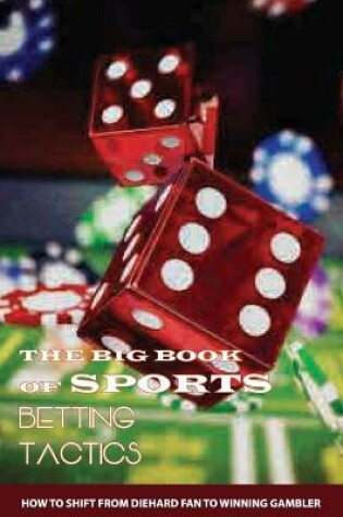 Cover of The Big Book Of Sports Betting Tactics