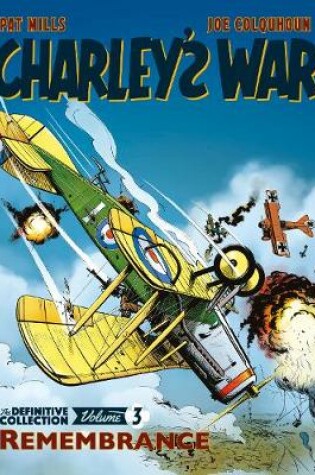 Cover of Charley's War Vol. 3: Remembrance - The Definitive Collection