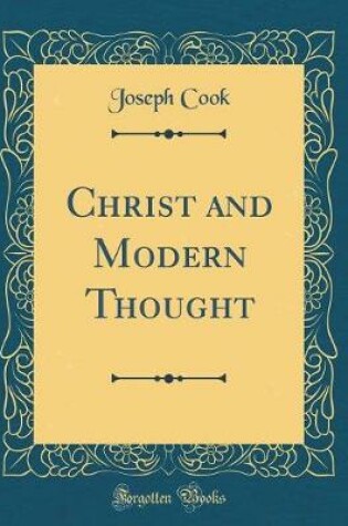 Cover of Christ and Modern Thought (Classic Reprint)