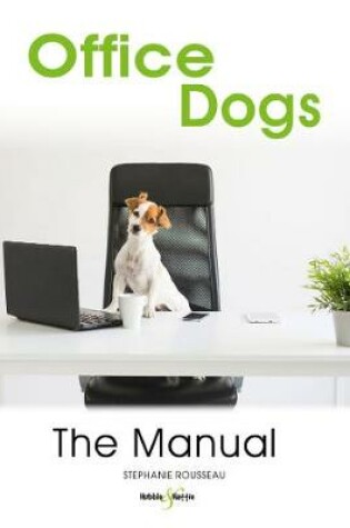 Cover of Office dogs: The Manual