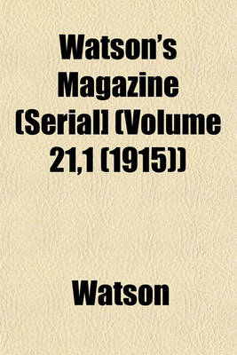 Book cover for Watson's Magazine (Serial] (Volume 21,1 (1915))