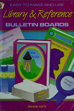 Cover of Easy-To-Make-And-Use Library and Reference Bulletin Boards