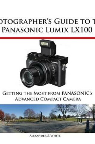 Cover of Photographer's Guide to the Panasonic Lumix Lx100
